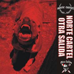 Norte Cartel : Norte Cartel - Otra Salida